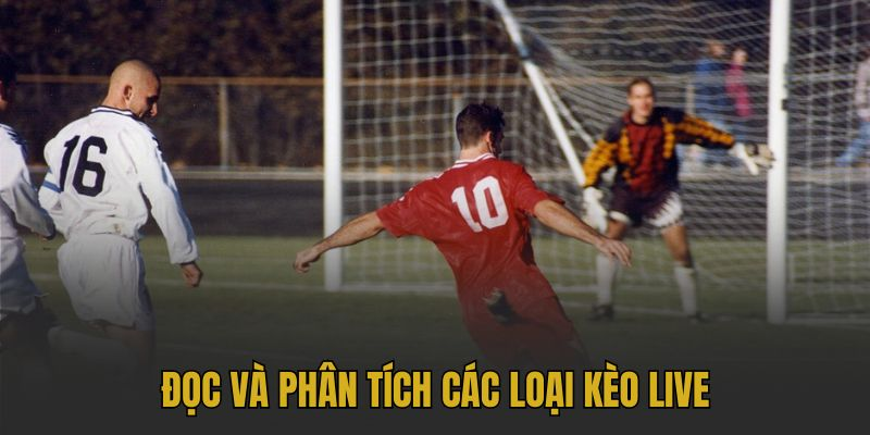 Các bước thực hiện cách soi kèo trận đấu “live” hiệu quả qua B52